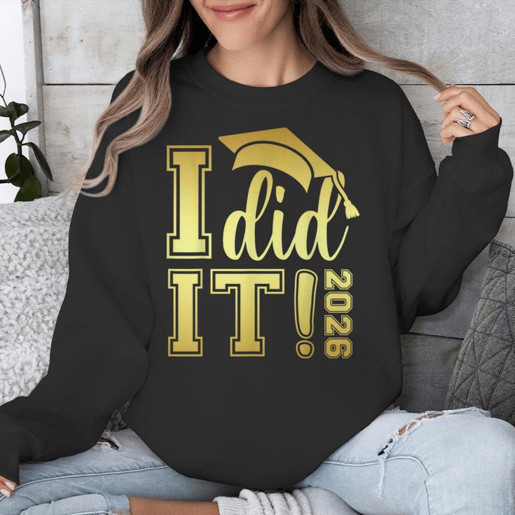 I Did It Graduation 2026 Graduate Class Of 2026 Senior 26 Unisex Sweatshirt
