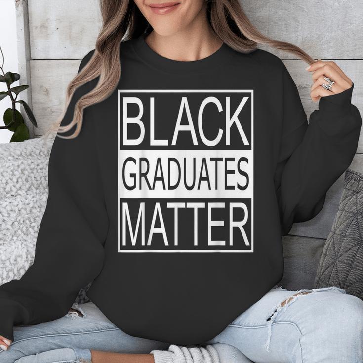 Graduation Graduates Matter T-Shirt Unisex Sweatshirt