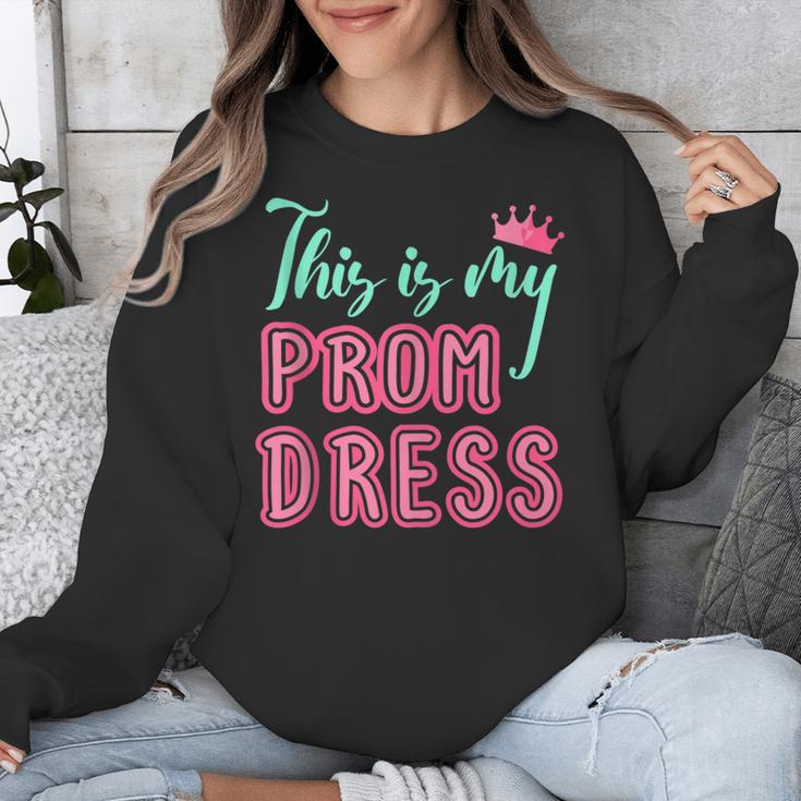 Graduation Tee This Is My Prom Dress 2021 Graduate Unisex Sweatshirt
