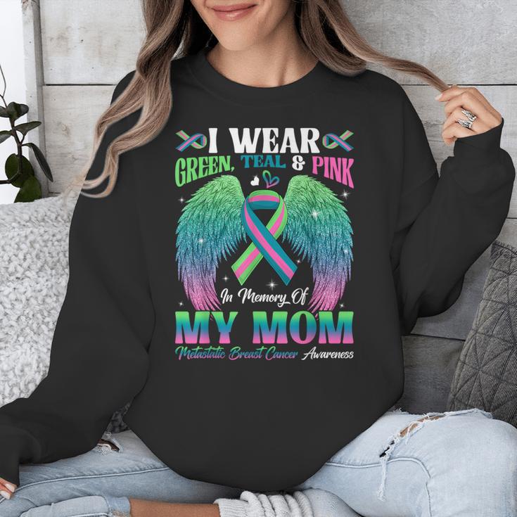 Green Teal Pink In Memory Of My Mom Metastatic Breast Cancer Unisex Sweatshirt