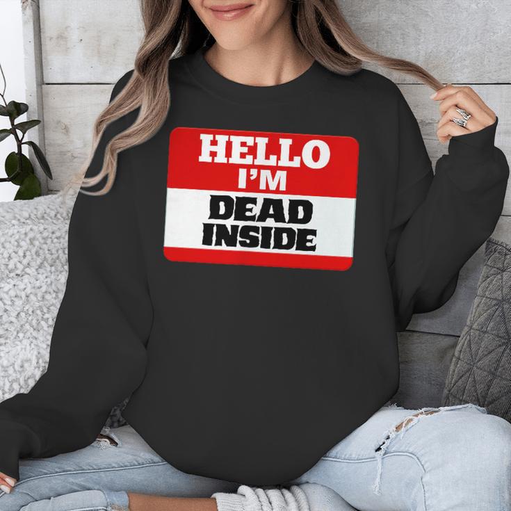 Hello I'm Dead Inside Name Tag Introvert Sarcastic Unisex Sweatshirt Hello I'm Dead Inside Name Tag Introvert Sarcastic Unisex Sweatshirt