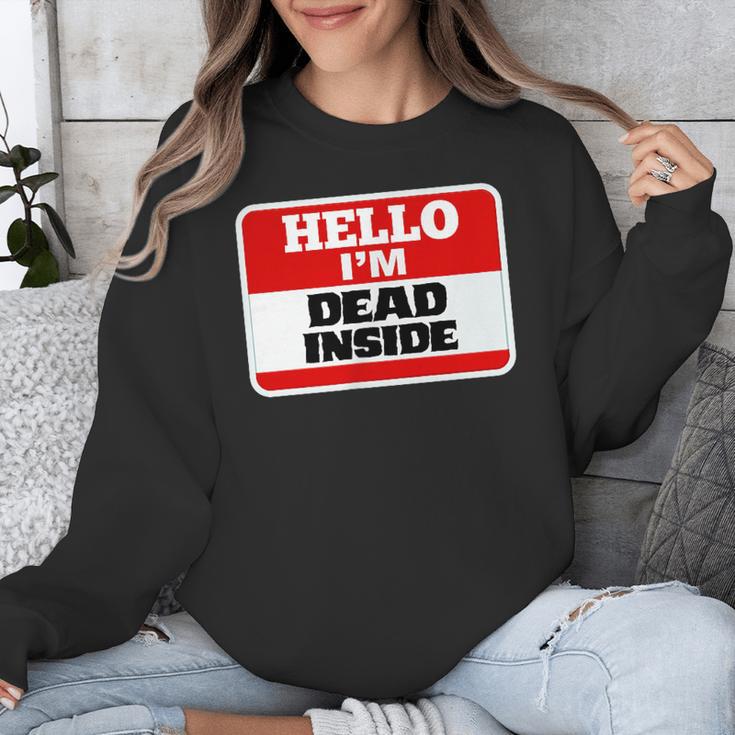 Hello I'm Dead Inside Name Tag Sarcastic Introvert Unisex Sweatshirt Hello I'm Dead Inside Name Tag Sarcastic Introvert Unisex Sweatshirt