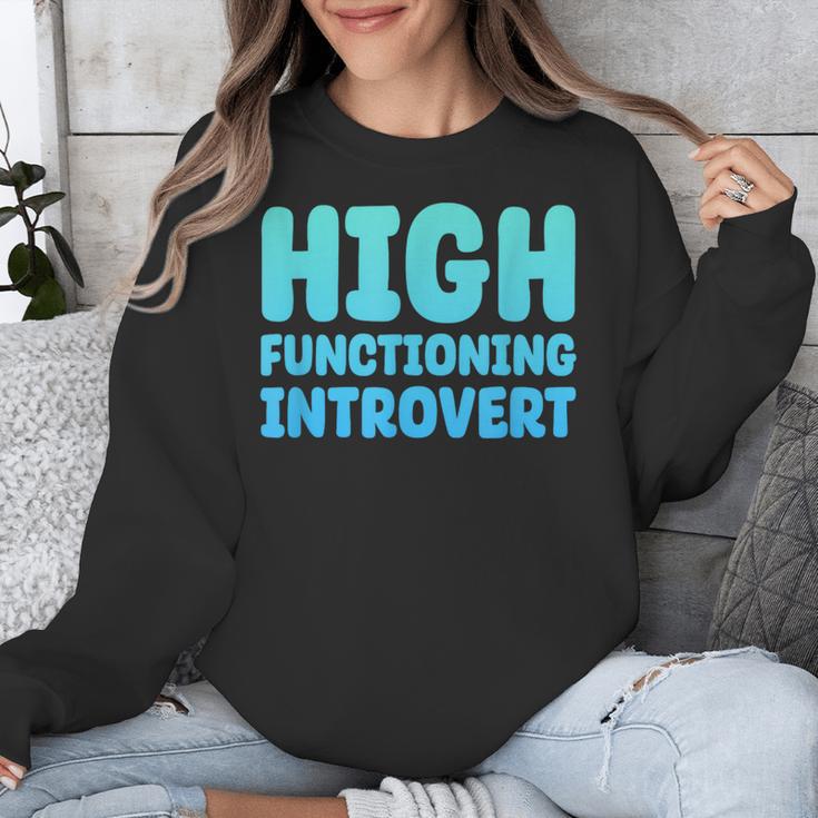 High Functioning Introvert Sarcasm Sarcastic Unisex Sweatshirt High Functioning Introvert Sarcasm Sarcastic Unisex Sweatshirt