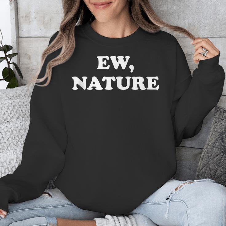 Homebody Indoorsy Introvert Ew Nature Unisex Sweatshirt