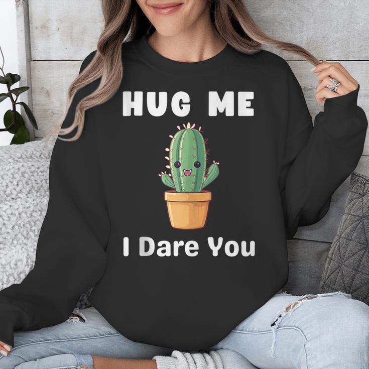 Hug Me I Dare You Introvert Cactus Tee Unisex Sweatshirt