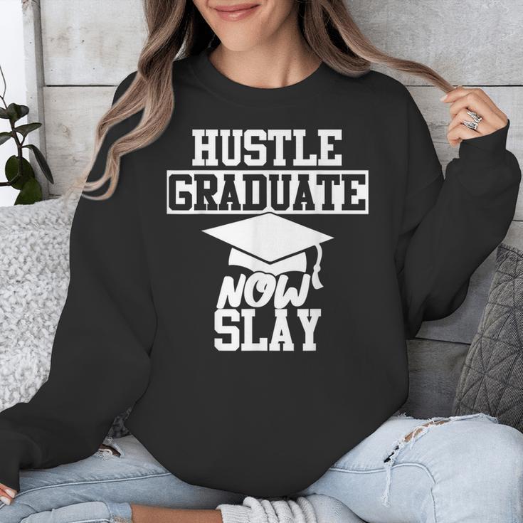 Hustle Graduate Now Slay MBA PhD Graduation Party Unisex Sweatshirt