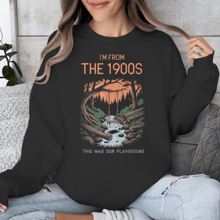 I'm From The 1900s This Was Our Playground Retro Unisex Sweatshirt I'm From The 1900s This Was Our Playground Retro Unisex Sweatshirt