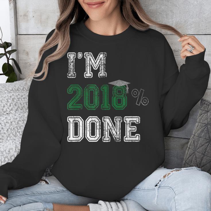 I'm 2018 Done Senior Graduation T-Shirt Class 2018 Unisex Sweatshirt
