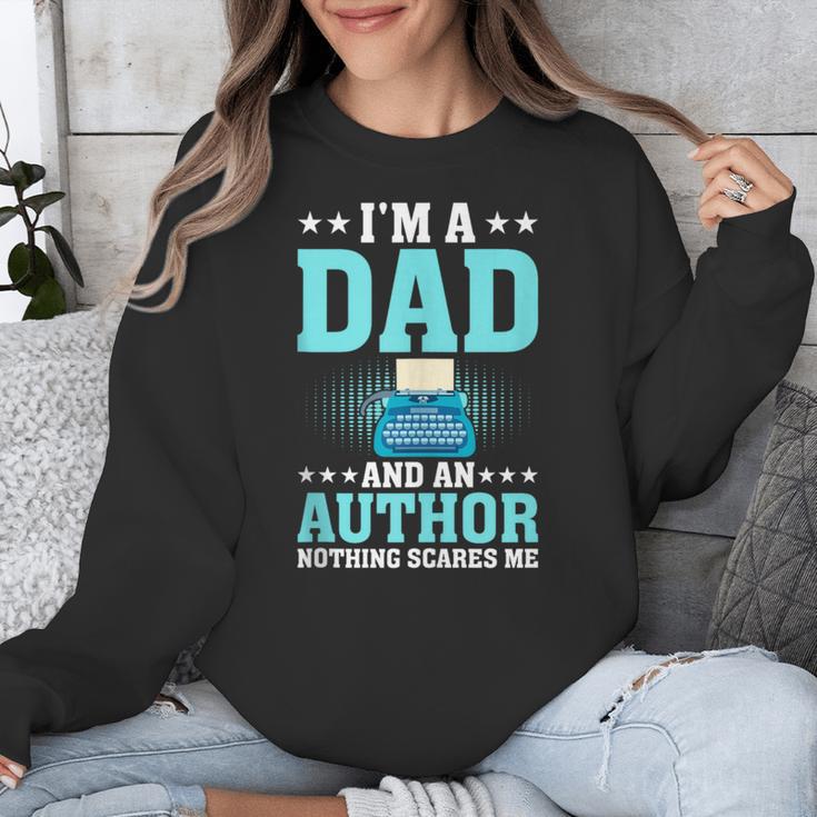 I'm A Dad And An Author Book Writer Father Unisex Sweatshirt