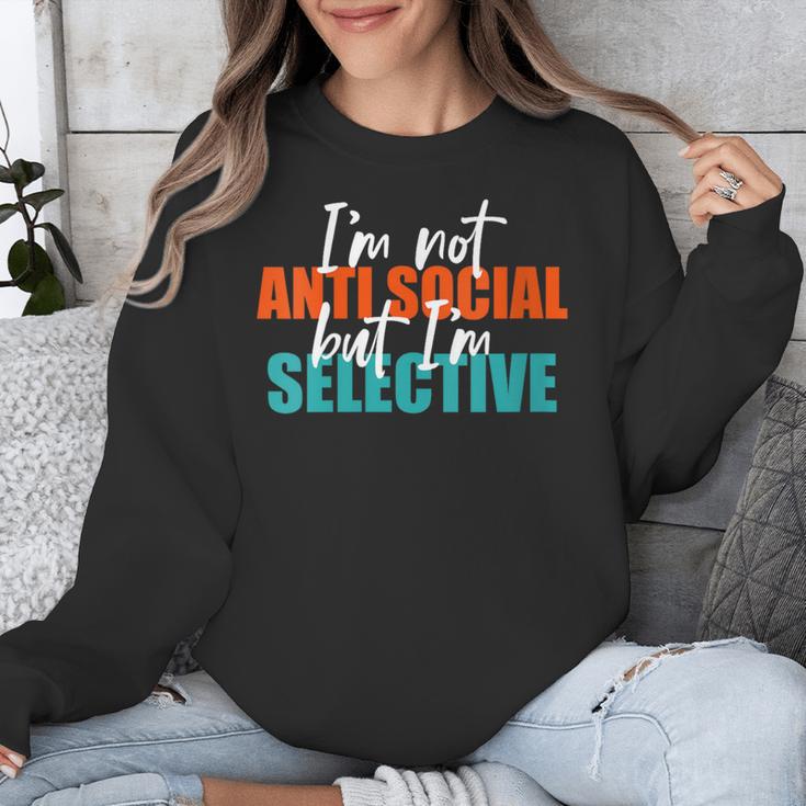 I'm Not Anti-Social But I'm Selective Introvert Unisex Sweatshirt I'm Not Anti-Social But I'm Selective Introvert Unisex Sweatshirt