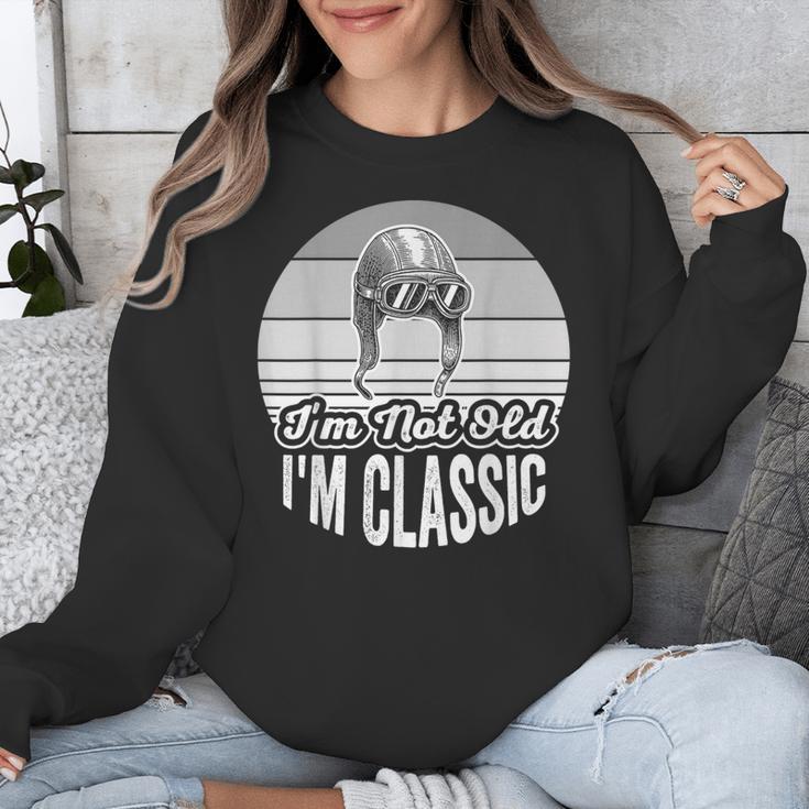 I'm Not Old I'm Classic Nostalgia Humor Unisex Sweatshirt