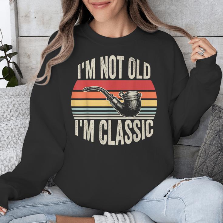 I'm Not Old I'm Classic Pipe Nostalgia Unisex Sweatshirt
