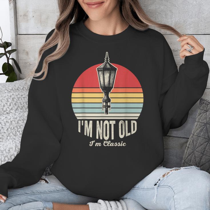 I'm Not Old I'm Classic Retro Nostalgia Unisex Sweatshirt