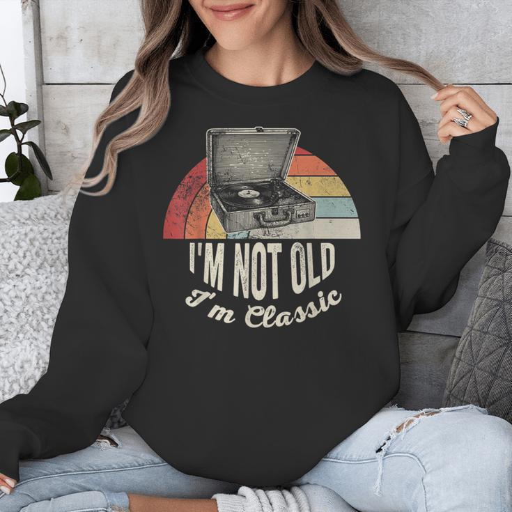 I'm Not Old I'm Classic Retro Record Nostalgia Unisex Sweatshirt