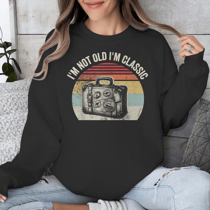 I'm Not Old I'm Classic Travel Nostalgia Unisex Sweatshirt