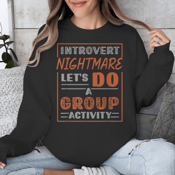 Introvert Nightmare Let's Do A Group Activity Introverted Unisex Sweatshirt Introvert Nightmare Let's Do A Group Activity Introverted Unisex Sweatshirt