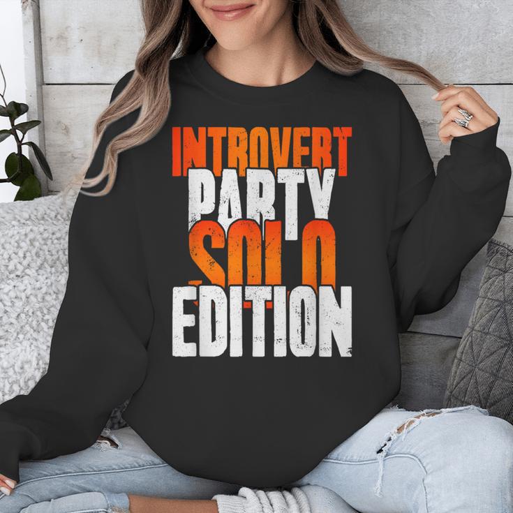 Introvert Party Solo Edition Sarcastic People Hater Unisex Sweatshirt Introvert Party Solo Edition Sarcastic People Hater Unisex Sweatshirt