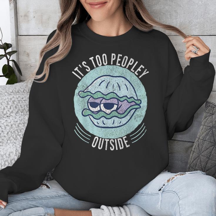 Introvert Too Peopley Anti-Social Shy Person Unisex Sweatshirt