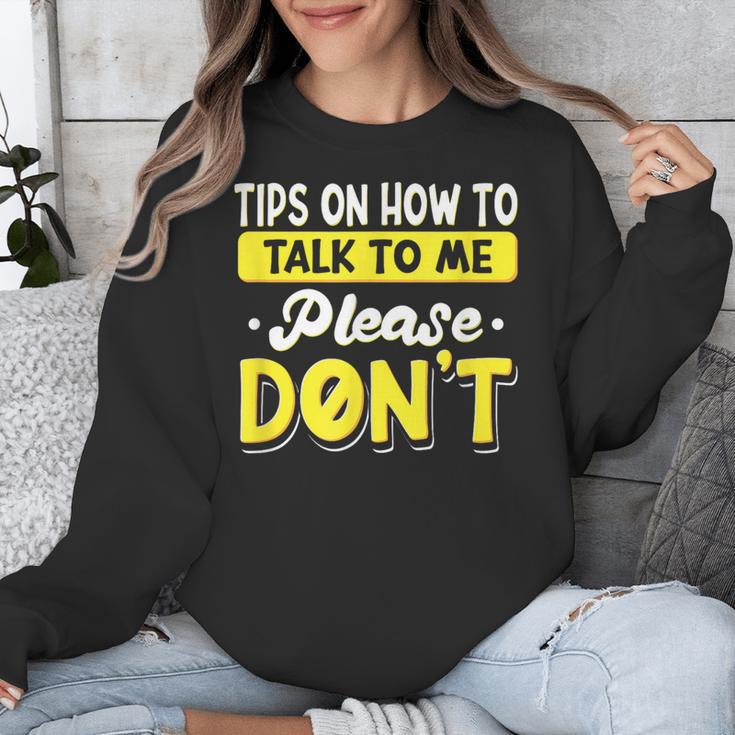 Introvert Tips On How To Talk To Me Please Don't Antisocial Unisex Sweatshirt Introvert Tips On How To Talk To Me Please Don't Antisocial Unisex Sweatshirt