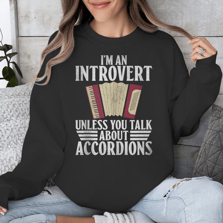 Im An Introvert Unless You Talk About Accordions Unisex Sweatshirt Im An Introvert Unless You Talk About Accordions Unisex Sweatshirt