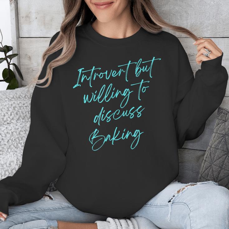 Introvert But Willing To Discuss Baking Unisex Sweatshirt Introvert But Willing To Discuss Baking Unisex Sweatshirt