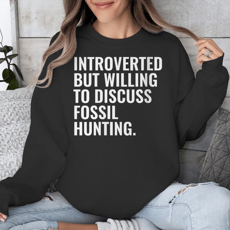 Introverted But Fossil Hunting Introvert Fossil Hunter Unisex Sweatshirt
