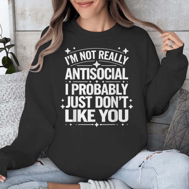 Introverted I'm Not Really Antisocial I Probably Unisex Sweatshirt