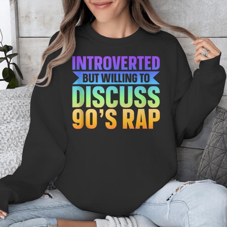Introverted But Willing To Discuss 90's Rap Unisex Sweatshirt Introverted But Willing To Discuss 90's Rap Unisex Sweatshirt