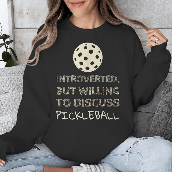 Introverted But Willing To Discuss Pickleball Unisex Sweatshirt Introverted But Willing To Discuss Pickleball Unisex Sweatshirt