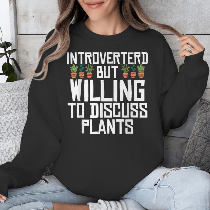 Introverted But Willing To Discuss Plants Gardening Unisex Sweatshirt Introverted But Willing To Discuss Plants Gardening Unisex Sweatshirt