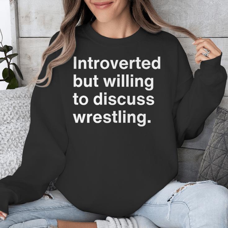 Introverted But Willing To Discuss Wrestling Introverts Unisex Sweatshirt Introverted But Willing To Discuss Wrestling Introverts Unisex Sweatshirt
