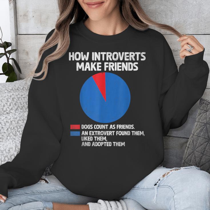 How Introverts Make Friends Sayings For Introverts Unisex Sweatshirt How Introverts Make Friends Sayings For Introverts Unisex Sweatshirt