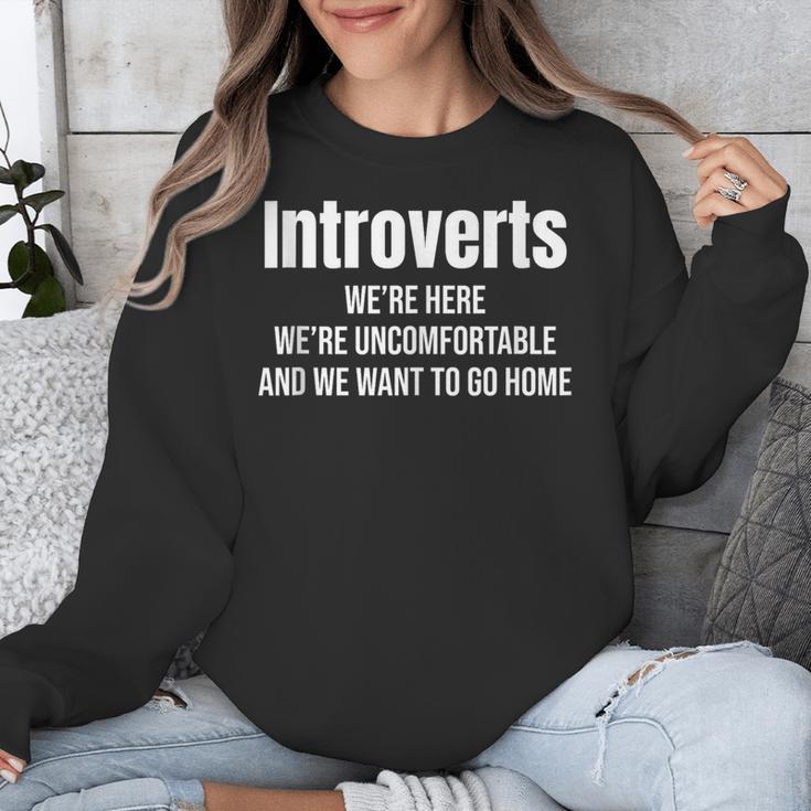 Introverts We'Re Here We'Re Uncomfortable Humor Sarcastic Unisex Sweatshirt Introverts We'Re Here We'Re Uncomfortable Humor Sarcastic Unisex Sweatshirt