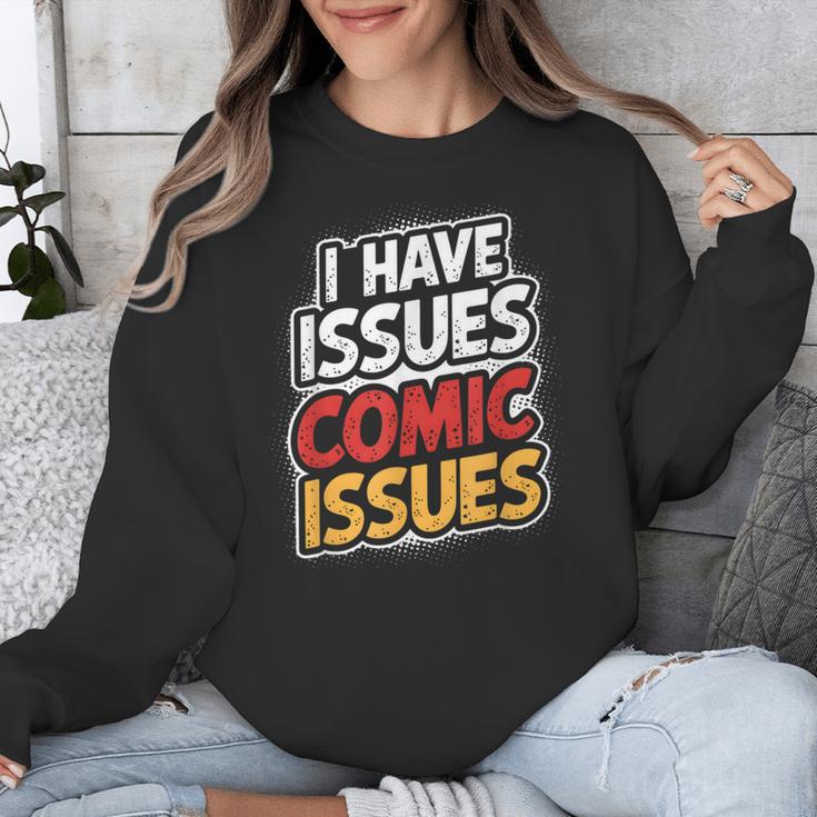I Have Issues Comic Issues Comic Book Lover Unisex Sweatshirt I Have Issues Comic Issues Comic Book Lover Unisex Sweatshirt