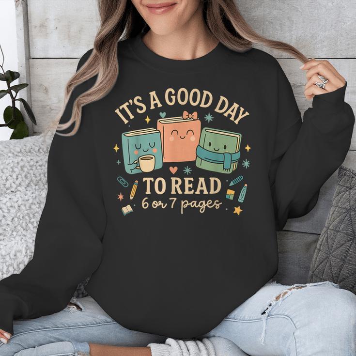 It’s a Good Day To Read 6 Or 7 Pages Cute Book Unisex Sweatshirt