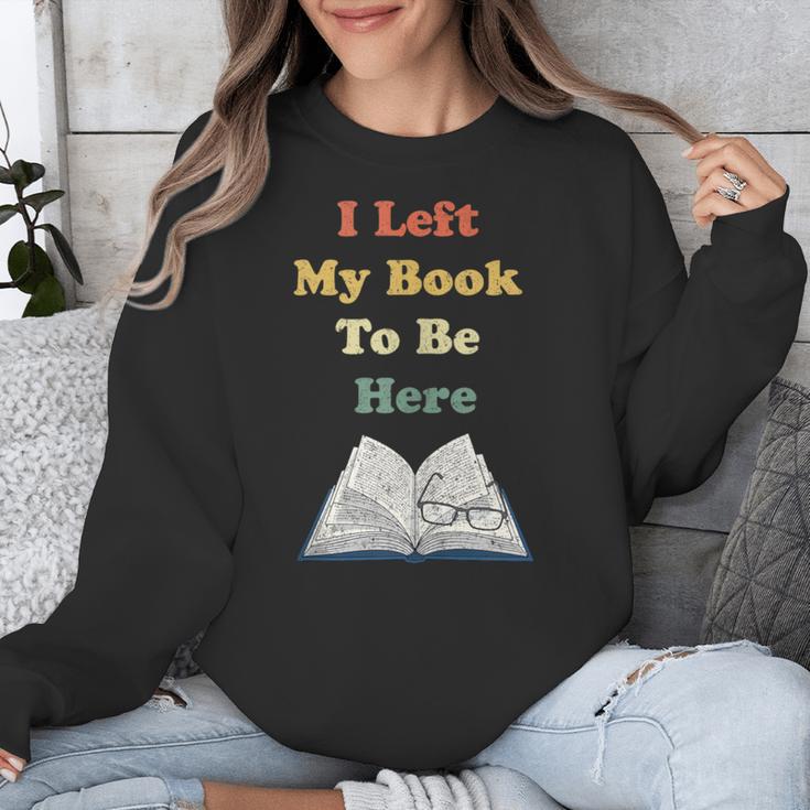 I Left My Book To Be Here Vintage Bookworm Unisex Sweatshirt