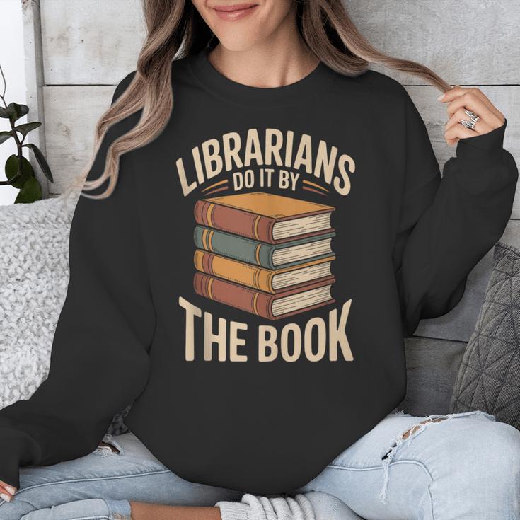 Librarians Do It By The Book Librarian Unisex Sweatshirt Librarians Do It By The Book Librarian Unisex Sweatshirt