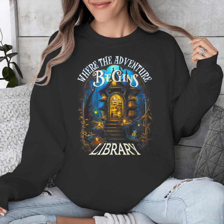 Library Where The Adventure Begins Book Reading Quote Unisex Sweatshirt