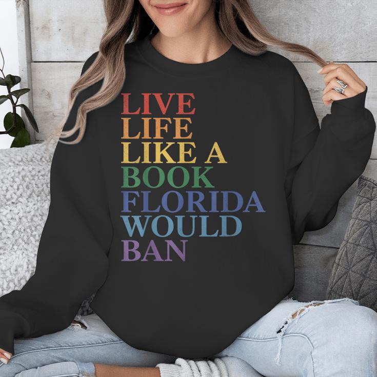 Live Life Like a Book Florida Would Ban LGBTQ Rainbow Flag Unisex Sweatshirt Live Life Like a Book Florida Would Ban LGBTQ Rainbow Flag Unisex Sweatshirt