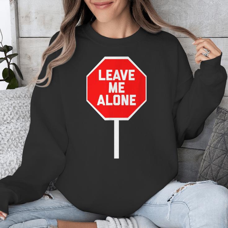 Loner Antisocial Introvert Stop Sign Says Leave Me Alone Unisex Sweatshirt