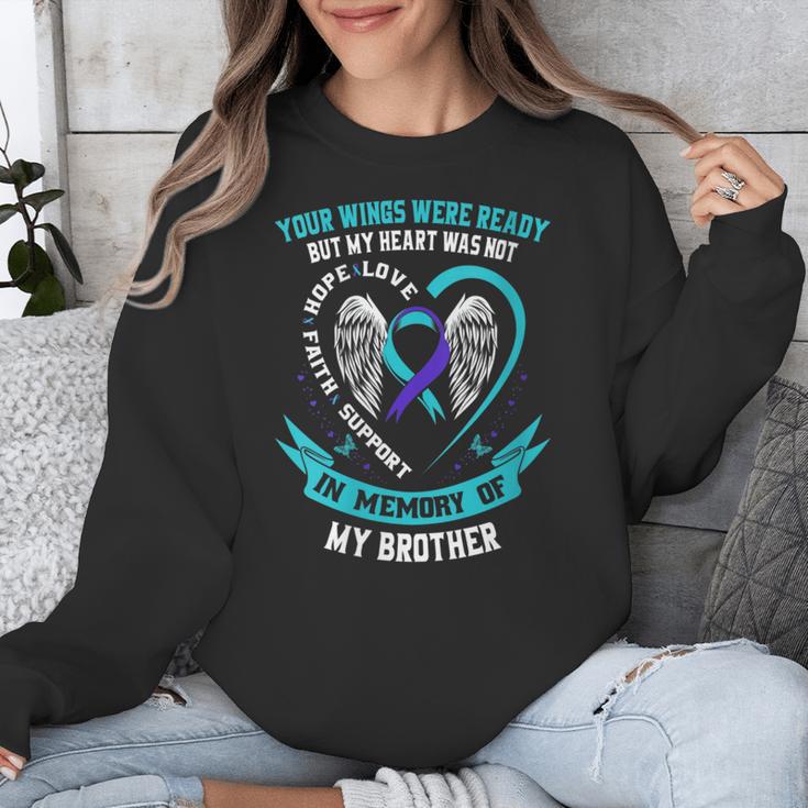 Loss Remembrance In Memory Of My Brother Suicide Awareness Unisex Sweatshirt Loss Remembrance In Memory Of My Brother Suicide Awareness Unisex Sweatshirt
