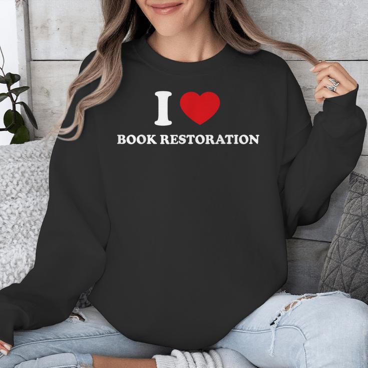 I LOVE BOOK RESTORATION Unisex Sweatshirt