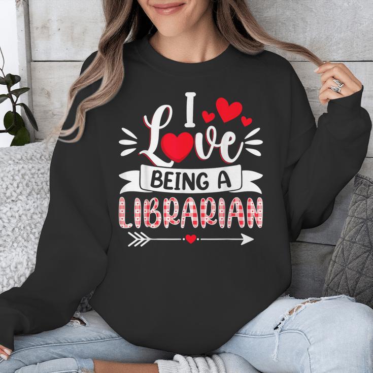 I Love Being A Librarian Library Book Valentine's Day Unisex Sweatshirt