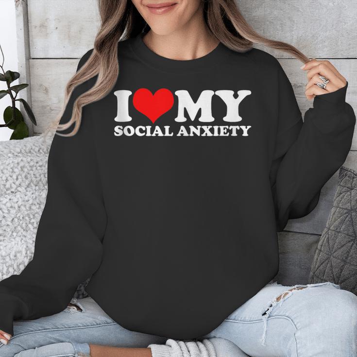 I Love My Social Anxiety Heart Humor Introvert Statement Unisex Sweatshirt