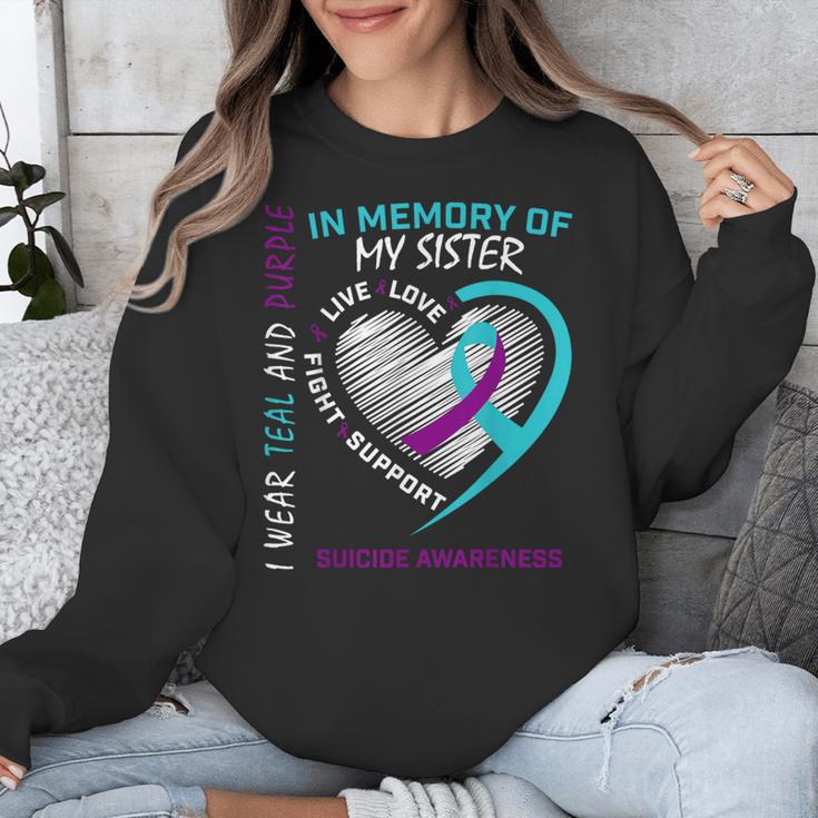 Loved One In Memory Of Sister Suicide Awareness Prevention Unisex Sweatshirt Loved One In Memory Of Sister Suicide Awareness Prevention Unisex Sweatshirt