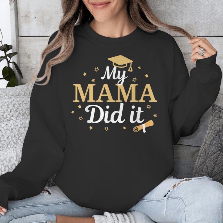 My Mama Did It Proud Class Senior Graduate Graduation Unisex Sweatshirt