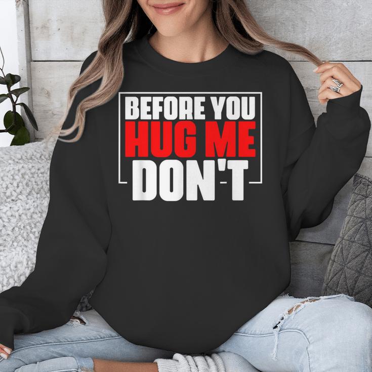 Meme Sarcastic Quotes For Antisocials Introverts Unisex Sweatshirt Meme Sarcastic Quotes For Antisocials Introverts Unisex Sweatshirt