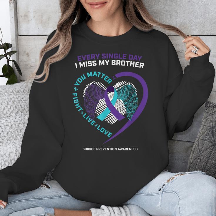 In Memory Of I Miss My Brother Suicide Prevention Awareness Unisex Sweatshirt In Memory Of I Miss My Brother Suicide Prevention Awareness Unisex Sweatshirt