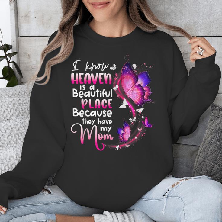 In Memory Of Mom I Know Heaven Beautiful Place Wings Angel Unisex Sweatshirt