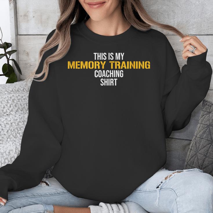 This Is My Memory Training Coaching Unisex Sweatshirt
